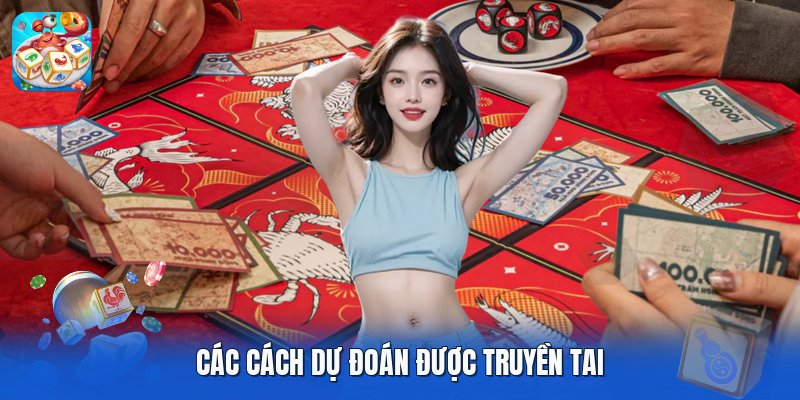 Các cách dự đoán được truyền tai Các cách dự đoán được truyền tai