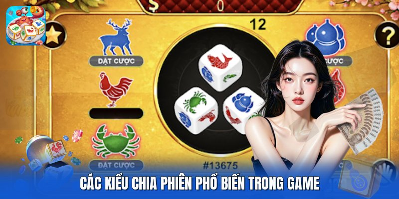 Các kiểu chia phiên phổ biến trong game Các kiểu chia phiên phổ biến trong game