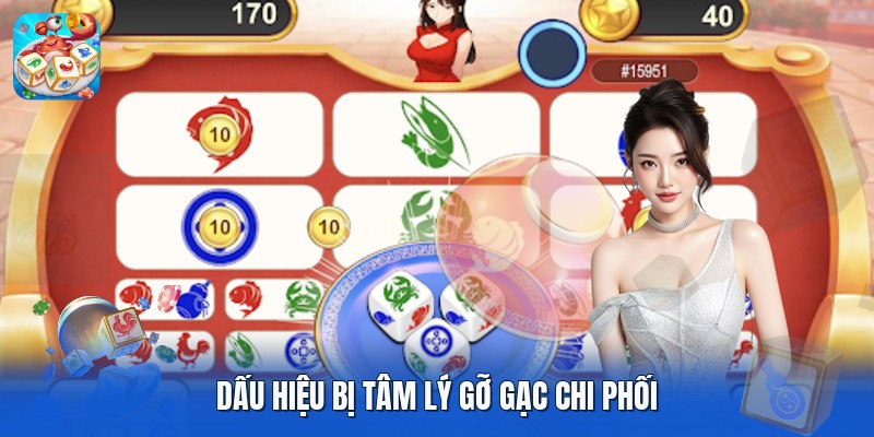 Dấu hiệu bị tâm lý gỡ gạc chi phối Dấu hiệu bị tâm lý gỡ gạc chi phối