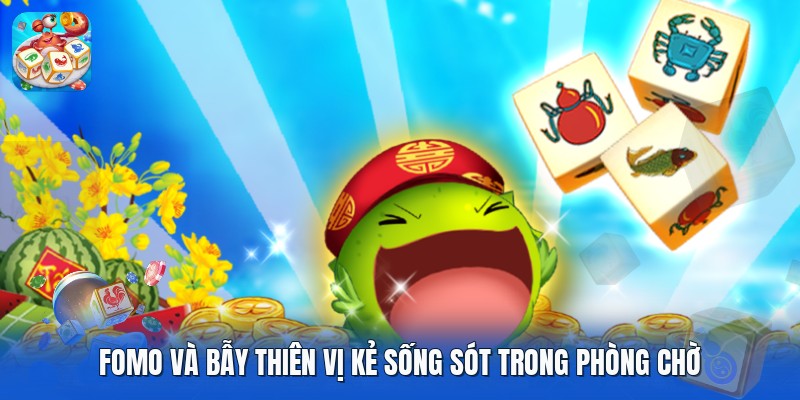 FOMO và bẫy thiên vị kẻ sống sót trong phòng chờ FOMO và bẫy thiên vị kẻ sống sót trong phòng chờ