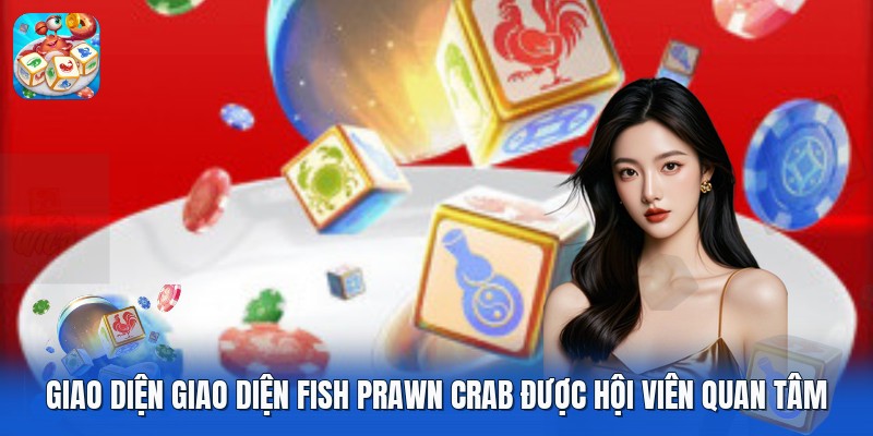 Giao diện giao diện fish prawn crab được hội viên quan tâm Giao diện giao diện fish prawn crab được hội viên quan tâm