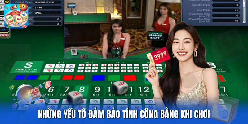 Những yếu tố đảm bảo tính công bằng khi chơi Những yếu tố đảm bảo tính công bằng khi chơi