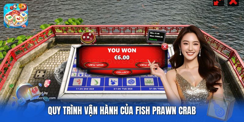 Quy trình vận hành của fish prawn crab Quy trình vận hành của fish prawn crab